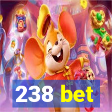 238 bet